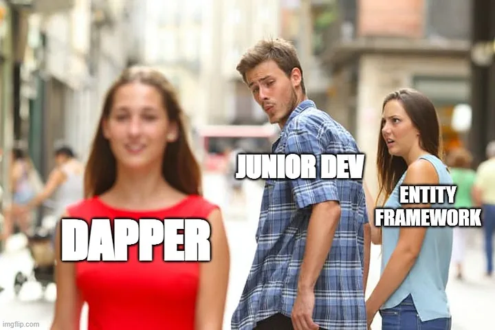 A meme depicting a junior developer eagerly looking at Dapper documentation